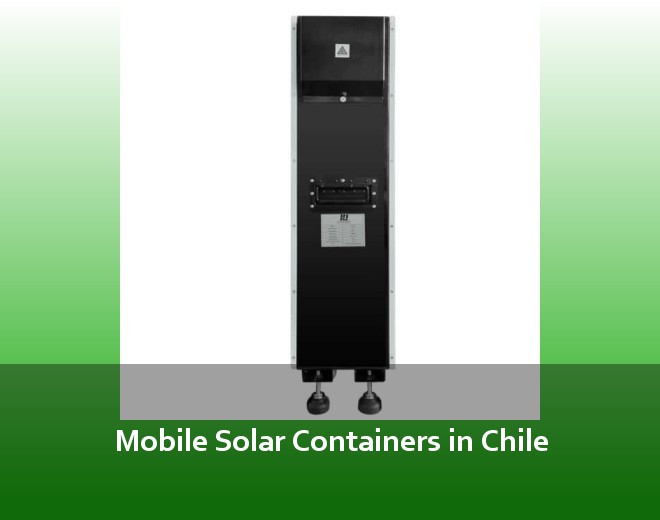Mobile Solar Containers in Chile